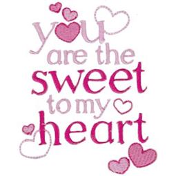 You Are The Sweet To My  Heart