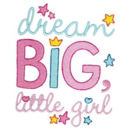Dream Big Little Girl