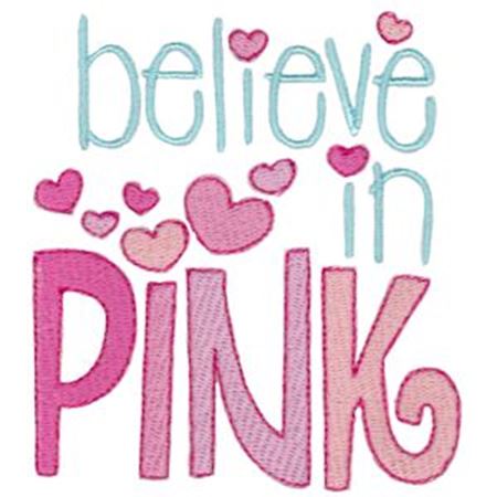 Believe In Pink
