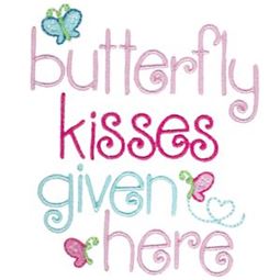 Butterfly Kisses Given Here