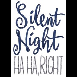 Silent Night Ha Ha Right