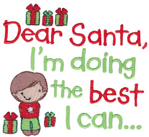 Dear Santa I Am Doing The Best I Can Boy