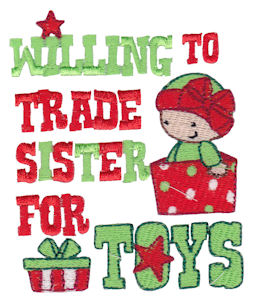 Willing To Trade Sister For Toys