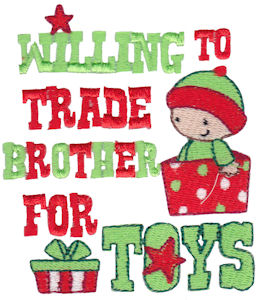 Willing To Trade Brother For Toys