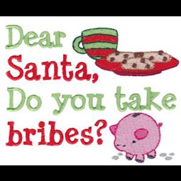 Dear Santa Do You Take Bribes