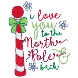 I Love You To The North Pole And Back