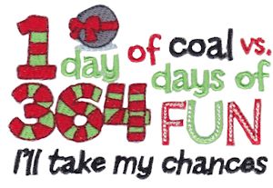 1 Day of Coal 363 Days Of Fun