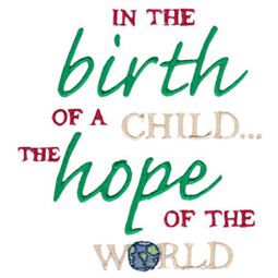 In The Birth Of A Child The Hope Of The World