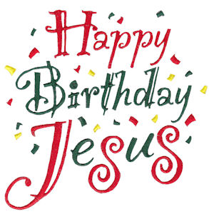 Happy Birthday Jesus