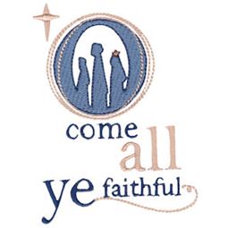 Come All Ye Faithful