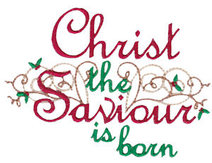 Christ The Saviour Is Born