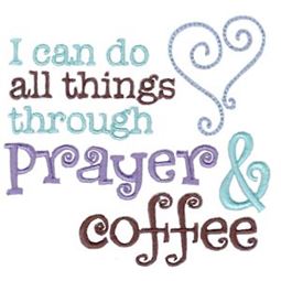 Prayer And Coffee