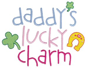 Daddys Lucky Charm