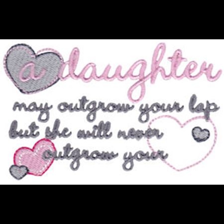 A Daughter May Outgrow Your Lap