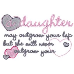 A Daughter May Outgrow Your Lap
