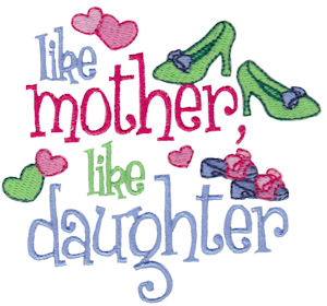Like Mother Like Daughter