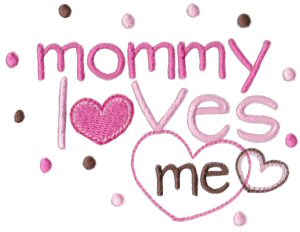 Mommy Loves Me