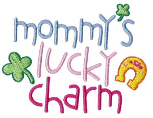 Mommy's Lucky Charm