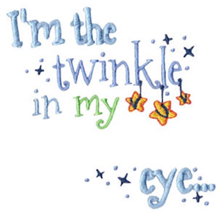 I'm The Twinkle of My Eye