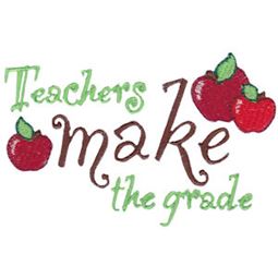 Teachers Make The Grade