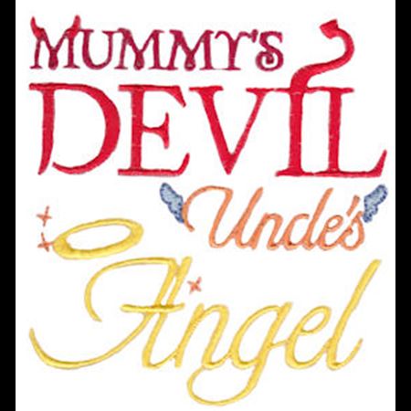Mummy's Devil Uncle's Angel
