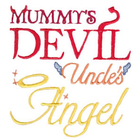 Mummy's Devil Uncle's Angel