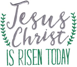 Jesus Christ Is Risen Today