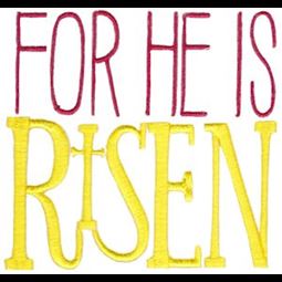 For He Is Risen