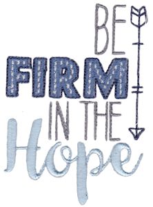 Be Firm In The Hope