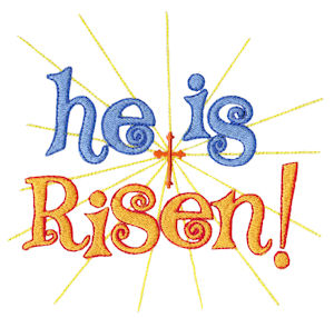He Is Risen