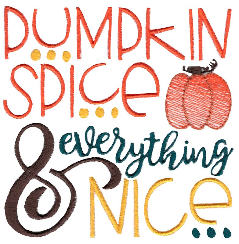 Pumpkin Spice And Everything Nice