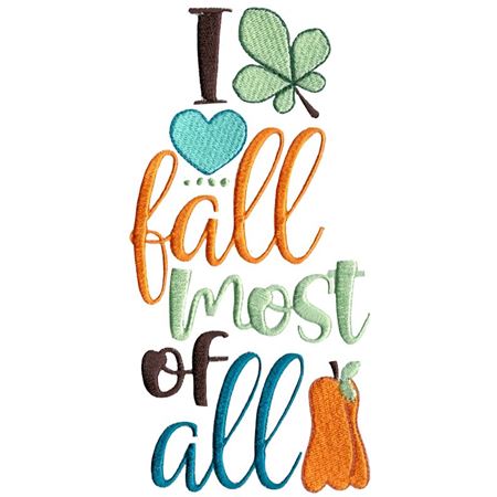 I Love Fall Most Of All