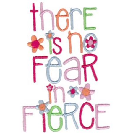 There is No Fear In Fierce