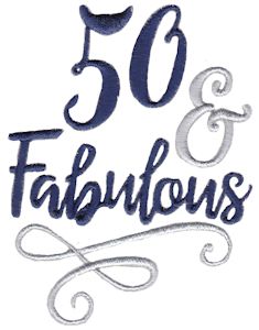 50 And Fabulous