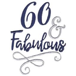 60 And Fabulous