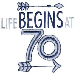 Life Begins at 70