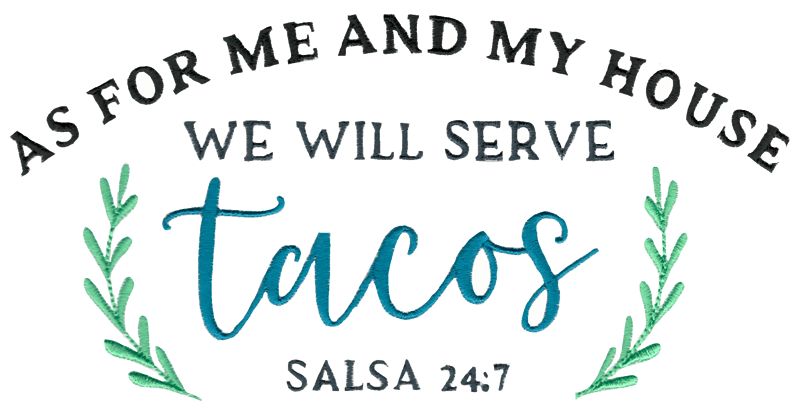 We Will Serve Tacos