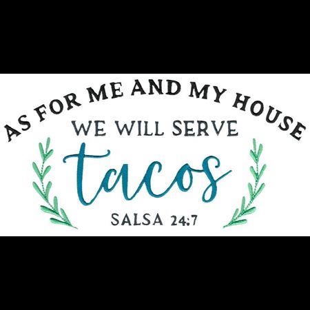 We Will Serve Tacos