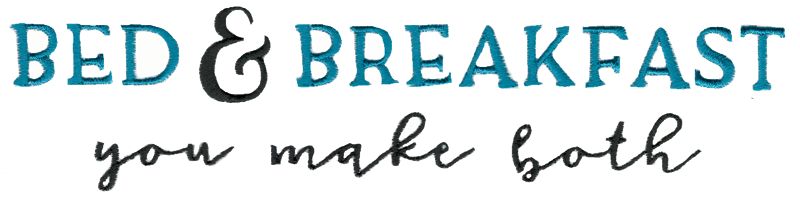 Bed And Breakfast You Make Both