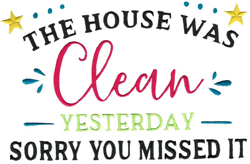 The House Was Clean Yesterday