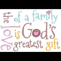 The Love Of A Family Is Gods Greatest Gift