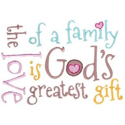 The Love Of A Family Is Gods Greatest Gift