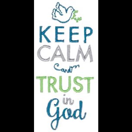 Keep Calm And Trust In God