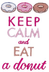 Keep Calm And Eat A Donut