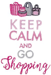 Keep Calm And Go Shopping