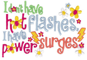 I Don't Have Hot Flushes