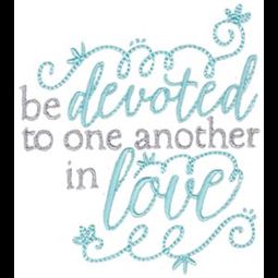 Be Devoted To One Another In Love