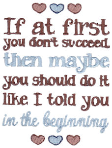 If At First You Don't Succeed