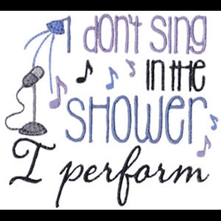 I Don't Sing In The Shower