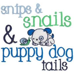 	Snips And Snails And Puppy Dog Tails